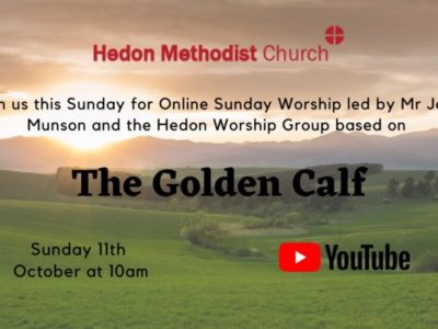 Online Sunday Worship ‘The Golden Calf’ – 11th October 2020