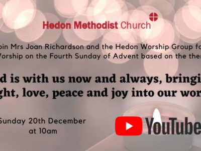 Online Sunday Worship ‘God is with us now and always, bringing light, love, peace and joy into our world’ – 20th December 2020