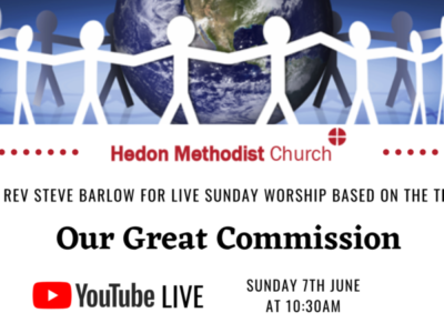 Online Sunday Worship ‘Our Great Commission’ – Sunday 7th June
