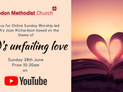 Online Sunday Worship ‘God’s Unfailing Love’ – Sunday 28th June