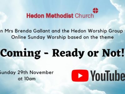Online Sunday Worship ‘Coming – Ready or Not!’