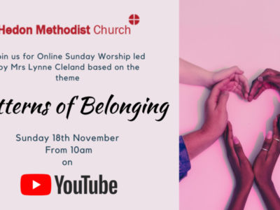 Online Sunday Worship ‘Patterns of Belonging’ – 18th October 2020