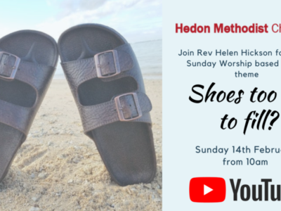 Online Sunday Worship ‘Shoes too big to fill?’ – 14th February 2021